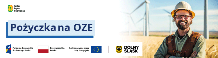Baner informacyjny dotyczący pożyczki na OZE. Po prawej stronie widoczny jest mężczyzna w kasku ochronnym na tle p&oacute;l i turbin wiatrowych. Na dole znajdują się logotypy Funduszy Europejskich dla Dolnego Śląska, Rzeczypospolitej Polskiej, Unii Europejskiej i Dolnego Śląska.