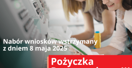 Pożyczka Prorozwojowa III nabór wniosków wstrzymany