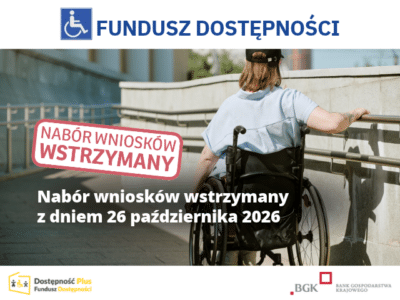 Nab&oacute;r wniosk&oacute;w na Fundusz Dostępności wstrzymany